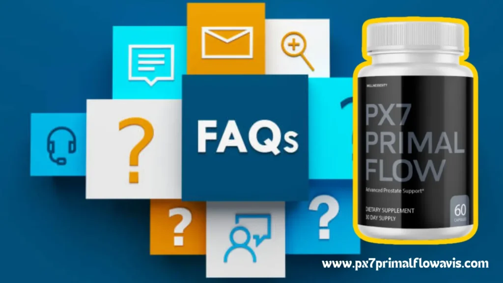 FAQ PX7 Primal Flow – Réponses aux questions fréquentes (prix, durée, sécurité)